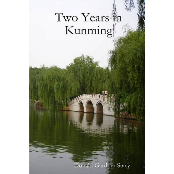 Two Years in Kunming (Paperback)