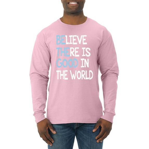 Wild Bobby, Believe There is Good in the World Positive Message, Inspirational/Christian, Men Long Sleeve Shirt, Light Pink, 2XL