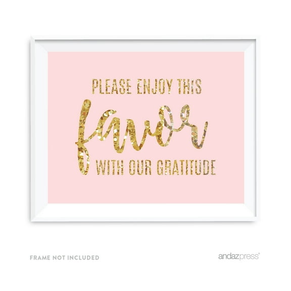 Please Enjoy Favor With Our Gratitude Blush Pink Gold Glitter Print Wedding Party Signs