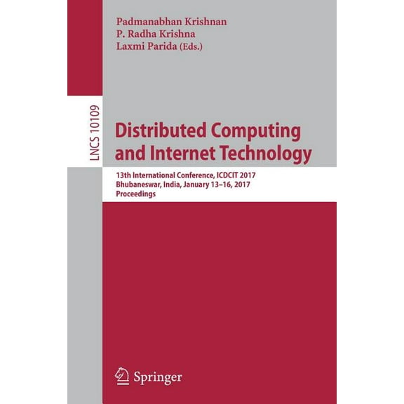 Distributed Computing and Internet Technology: 13th International Conference, Icdcit 2017, Bhubaneswar, India, January 1, (Paperback)