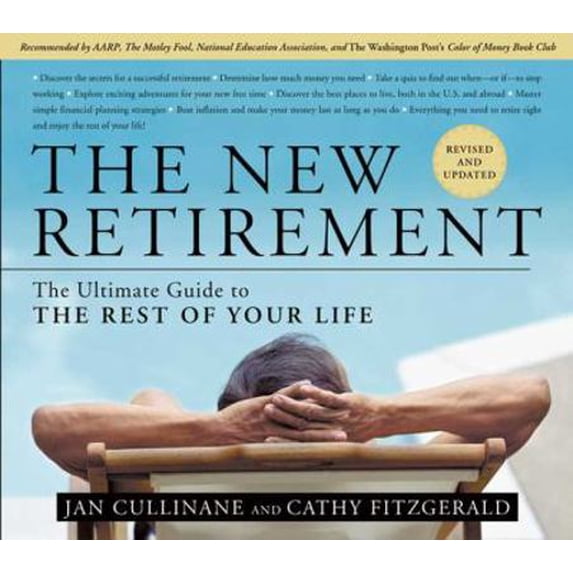 Pre-Owned The New Retirement: Revised and Updated: The Ultimate Guide to the Rest of Your Life (Paperback) 1594864799 9781594864797