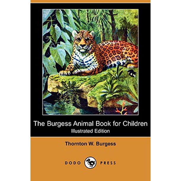 The Burgess Animal Book for Children (Illustrated Edition) (Dodo Press