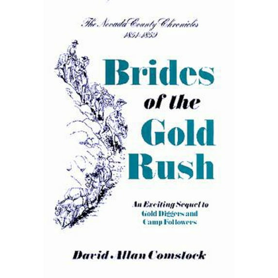 Pre-Owned Brides of the Gold Rush, 1851-1859 (Hardcover) 0933994052 9780933994058