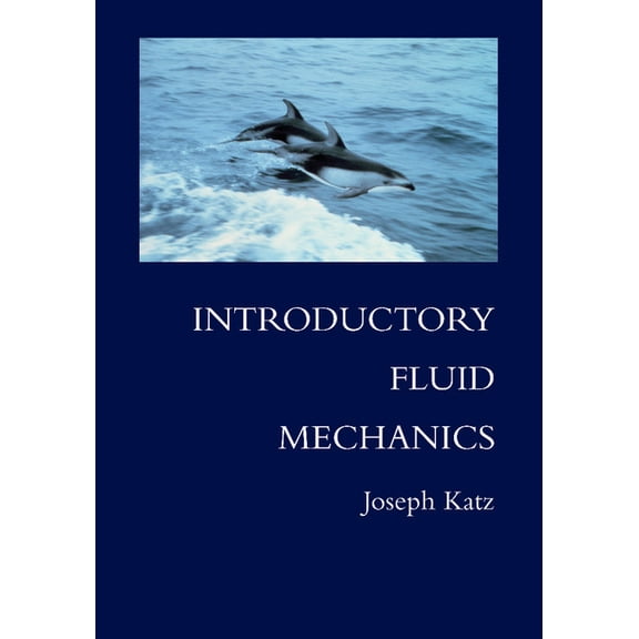 Introductory Fluid Mechanics, (Paperback)