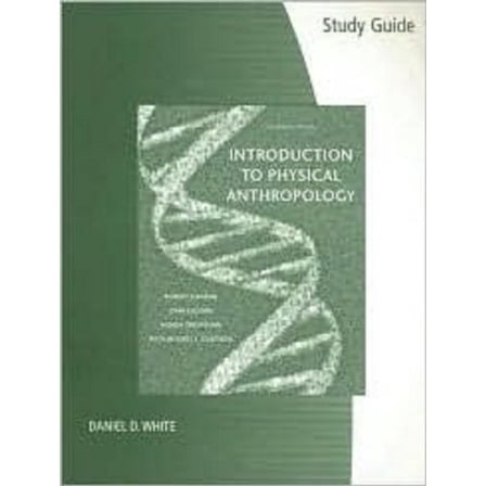 Pre-Owned Study Guide for Introduction to Physical Anthropology, 11th Edition, 9780495099895, 0495099899, Paperback, 11 edition