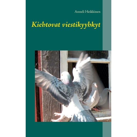 Kiehtovat viestikyyhkyt, (Paperback)