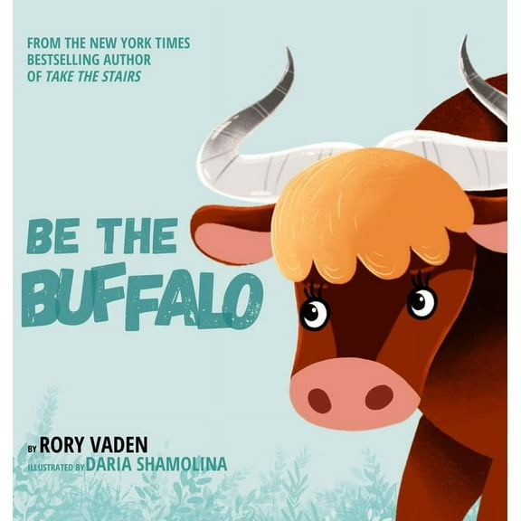 Be The Buffalo, (Hardcover)