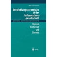thumbnail image 1 of Entwicklungsstrategien in der Informationsgesellschaft: Mensch, Wirtschaft und Umwelt (Édition Allemande), 1 of 1