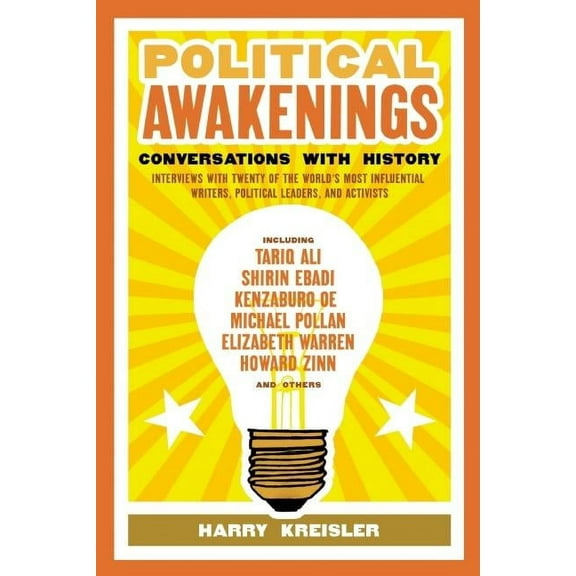 Political Awakenings: Conversations with History: Interviews with Twenty of the World's Most Influential Writers, Thinke, (Paperback)