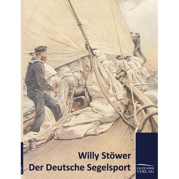 Der Deutsche Segelsport (1905) (Paperback)