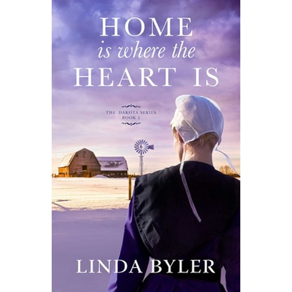 Pre-Owned Home Is Where the Heart Is: The Dakota Series, Book 3 (Paperback) 1680993542 9781680993547