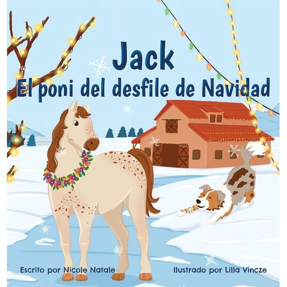 Jack El poni del desfile de Navidad, (Hardcover)