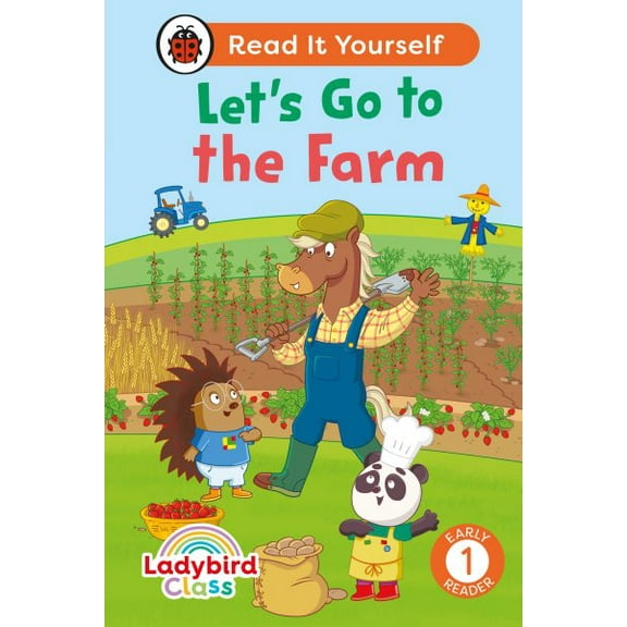 Ladybird Class - Lets Go to the Farm:  Read It Yourself - Le