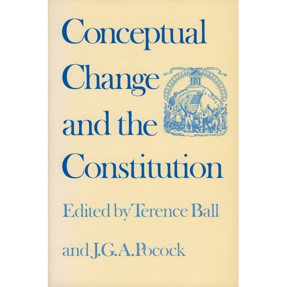 Conceptual Change and the Constitution, (Paperback)