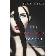 The Perfect Secret (A Jessie Hunt Psychological Suspense Thriller-Book Eleven) (Hardcover)