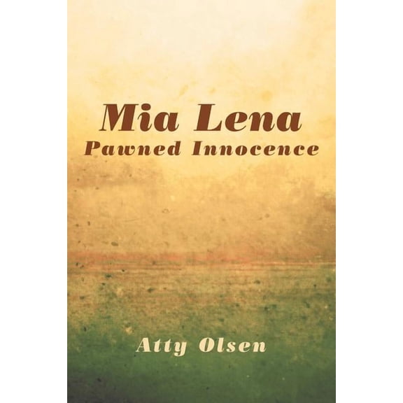 Mia Lena : Pawned Innocence