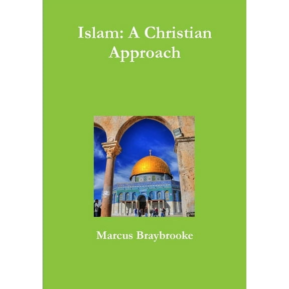 Islam: A Christian Approach, (Paperback)