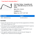 thumbnail image 2 of PCV Valve Tubing - Compatible with 2005 - 2008 GMC Envoy 5.3L V8 LH6 VIN M 2006 2007, 2 of 2