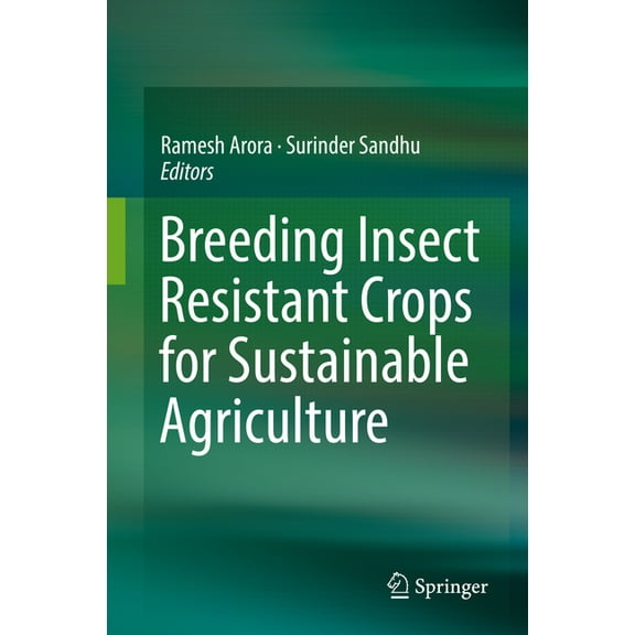 Breeding Insect Resistant Crops for Sustainable Agriculture, (Hardcover)