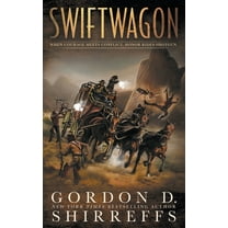 Swiftwagon: A Western Novel, (Paperback)
