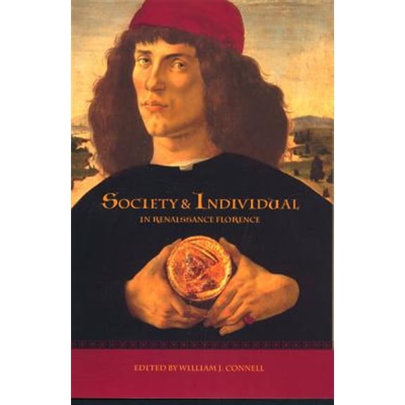 Pre-Owned Society and Individual in Renaissance Florence (Edition 1) (Hardcover)