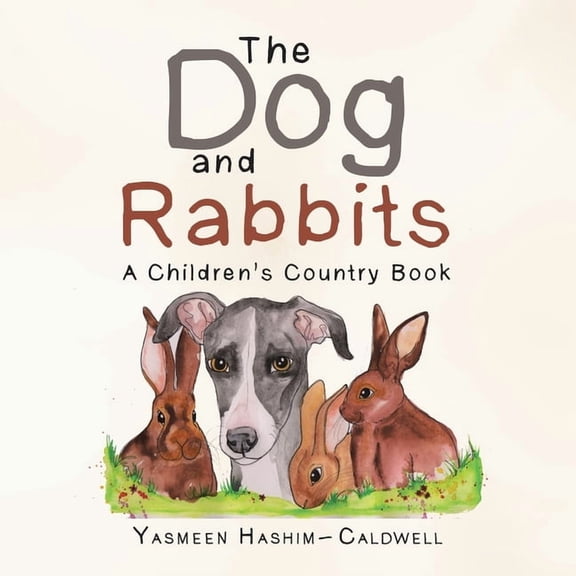 The Dog and Rabbits: A Children's Country Book, (Paperback)