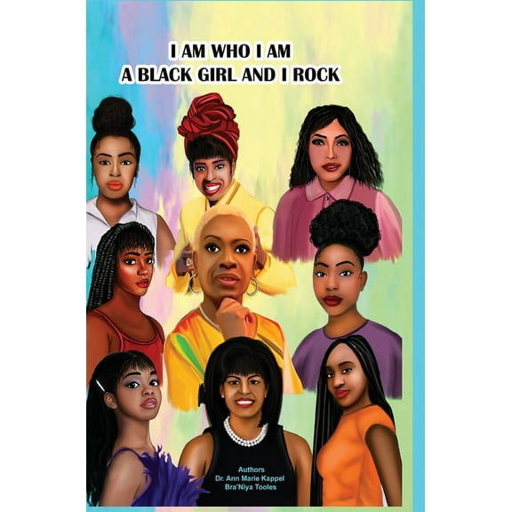 I Am Who I Am, A Black Girl and I Rock, (Hardcover)