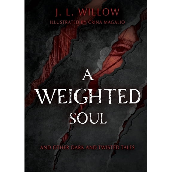 A Weighted Soul and Other Dark and Twisted Tales, (Paperback)