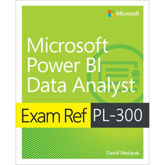 Pre-Owned Exam Ref Pl-300 Power Bi Data Analyst (Paperback) by Daniil Maslyuk
