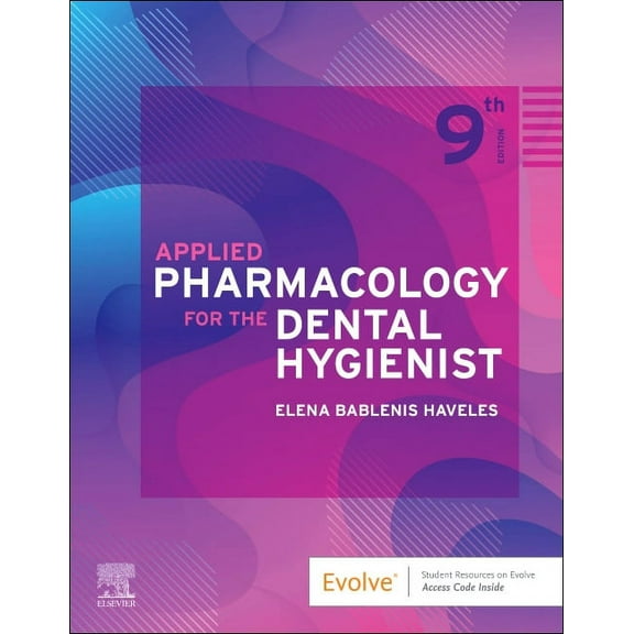 Applied Pharmacology for the Dental Hygienist, (Paperback)