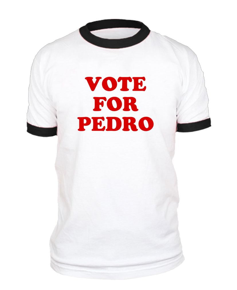 VOTE FOR PEDRO dynamite funny election 