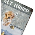thumbnail image 6 of Get Naked Just Kidding This is A Half Bath Golden Retriever Dog Art Vintage Tin Sign Dog Lover Gift Bathroom Decor Plate Plaque Metal Tin Sign Birthday Housewarming Gift 12"x16", 6 of 8