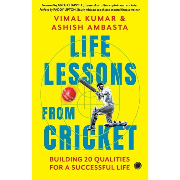 Life Lessons from Cricket: Building 20 Qualities for a Successful Life, (Paperback)