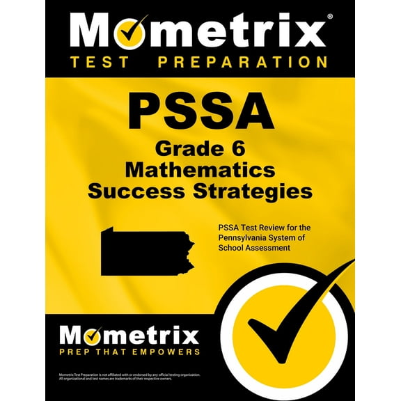 Pssa Grade 6 Mathematics Success Strategies Study Guide : Pssa Test Review for the Pennsylvania System of School Assessment (Paperback)