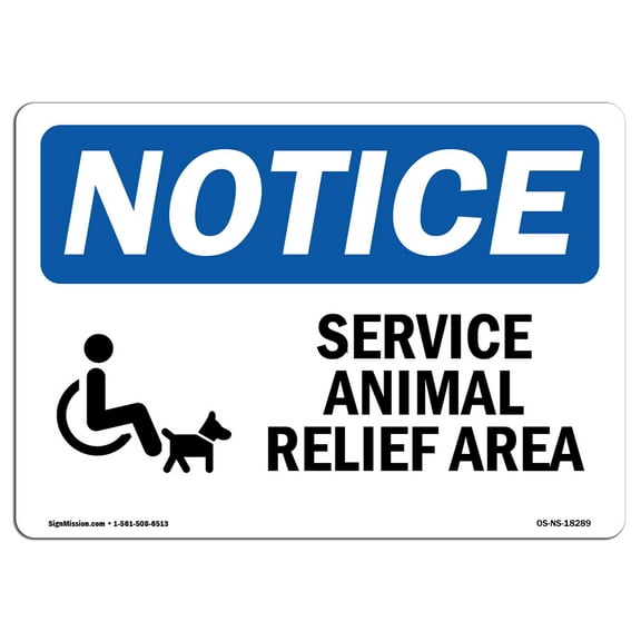 OSHA Notice Sign - Service Animal Relief Area Sign With Symbol | Decal | Protect Your Business, Construction Site |  Made in the USA