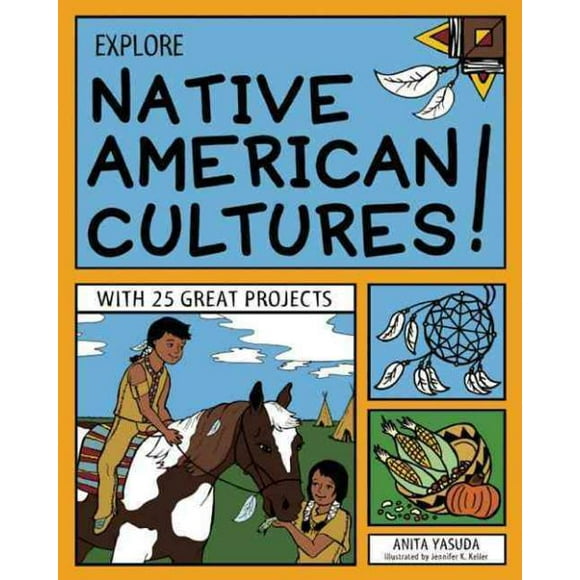 Explorez les Cultures Amérindiennes!, Livre de Poche Anita Yasuda