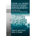 thumbnail image 1 of Pre-Owned Lean and Agile Value Chain Management: A Guide to the Next Level of Improvement (Hardcover) 160427025X 9781604270259, 1 of 1