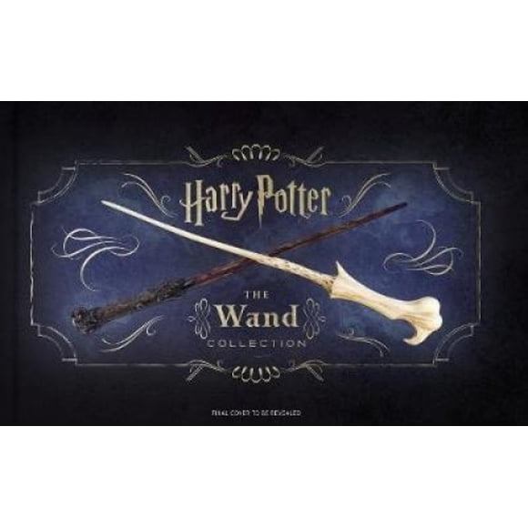 Harry Potter, la Collection de Baguettes
