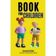 Good Kids: Book for Children (Series #1) (Paperback)