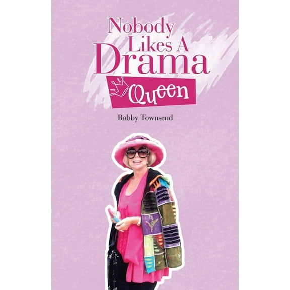 Nobody Likes A Drama Queen, (Paperback)