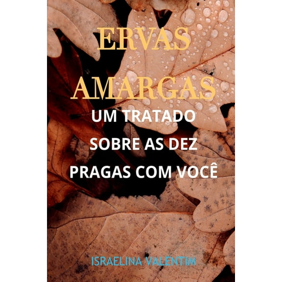 Ervas Amargas, (Paperback)
