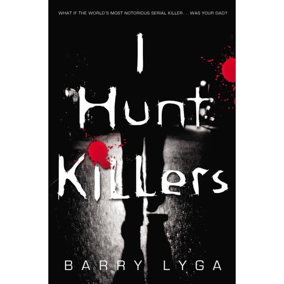 Pre-Owned I Hunt Killers (Paperback) 0316125830 9780316125833