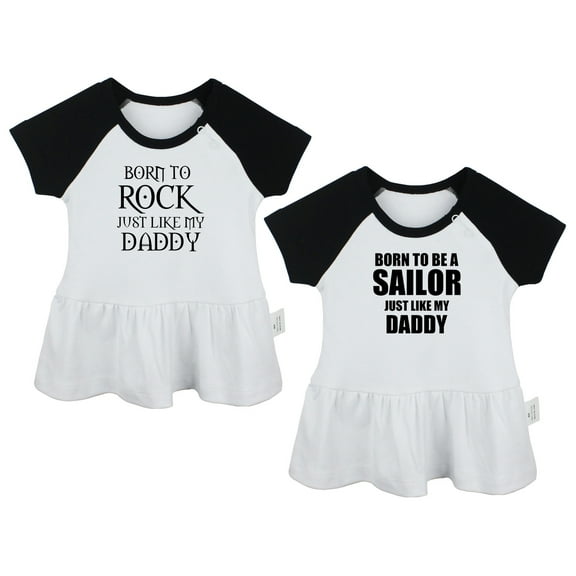 Pack of 2, Born To Rock Just Like My Daddy & Born To Be A Sailor Just Like My Daddy Funny Dresses, Newborn Baby's Skirts, Infant Princess Dress, Toddler Frocks (Black Raglan Dresses, 0-6 Months)