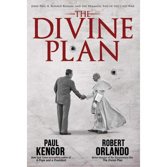 The Divine Plan: John Paul II, Ronald Reagan, and the Dramatic End of the Cold War, (Hardcover)