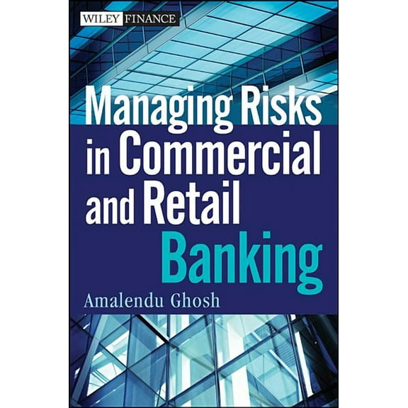 Wiley Finance Managing Risks in Commercial a, (Hardcover)