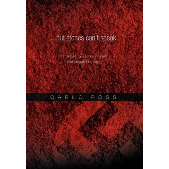 ...but stones can't speak: Translated by Lauren Friesen and Magdalena Katt, (Hardcover)