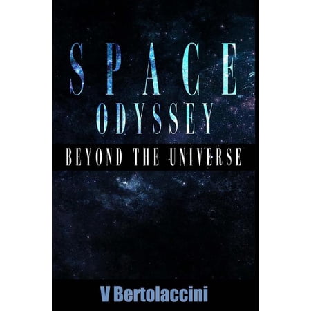 Space Odyssey: Beyond the Universe (Part II)