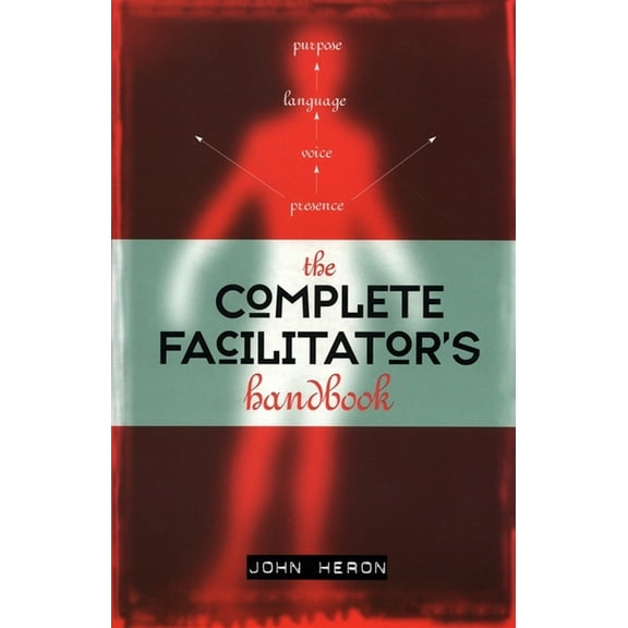 The Complete Facilitator's Handbook, (Paperback)