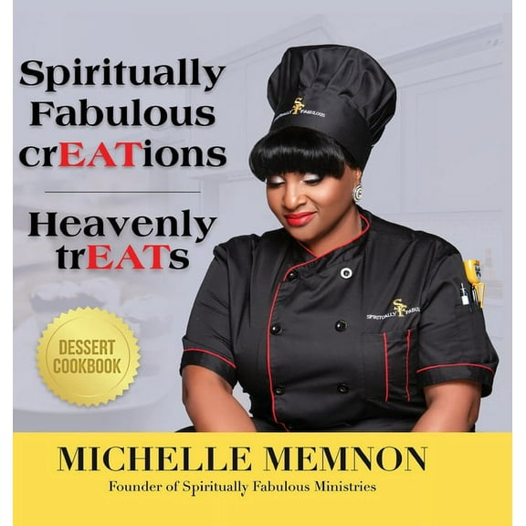 Spiritually Fabulous crEATions: Heavenly trEATs, (Hardcover)