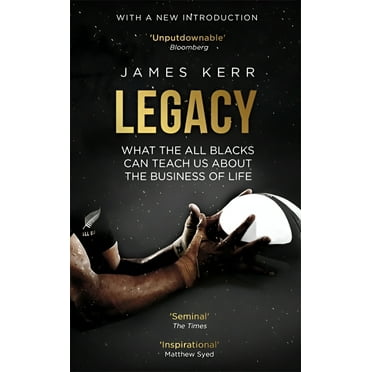 Legacy : What The All Blacks Can Teach Us About The Business Of Life (Paperback)